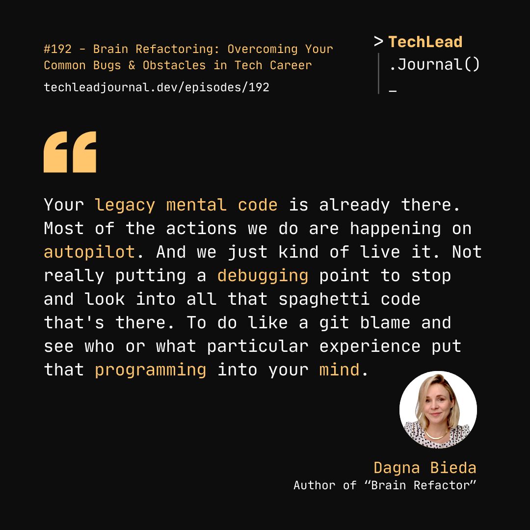 techleadjournal's tweet image. Our past experiences and beliefs, often referred to as &quot;legacy mental code,&quot; significantly influence our actions and behaviors.

Hear more from @DagnaBieda in episode 192
techleadjournal.dev/episodes/192