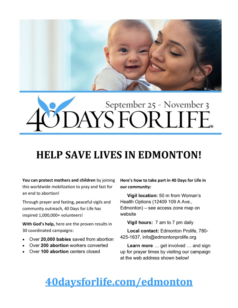 40 Days for Life runs from Sept. 25 - Nov. 3. Groups go out every week to pray outside the abortion clinic. If you would like to join a group, contact us at info@edmontonprolife.org. Let's pray for an end to abortion!