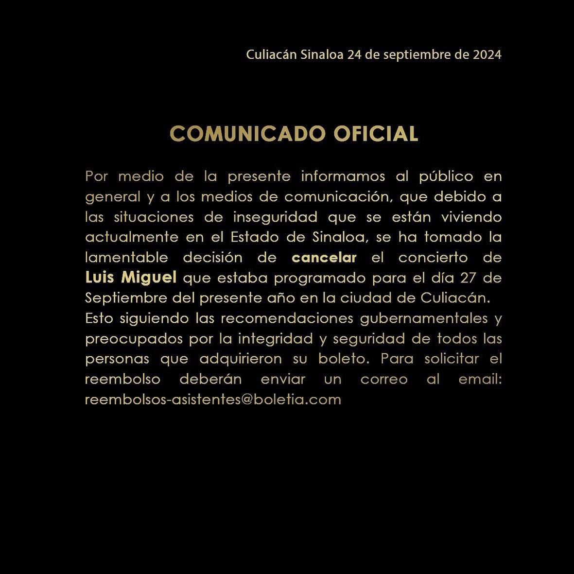 eventos_cln's tweet photo. 🚨COMUNICADO OFICIAL de #TalentoLider sobre la cancelación del concierto que ofrecería #LuisMiguel el 27 de septiembre, en #Culiacán.

A partir del 2 de octubre pueden enviar los correos para el reembolso, al correo: reembolsos-asistentes@boletia.com. https://t.co/ttDf2A3LKV