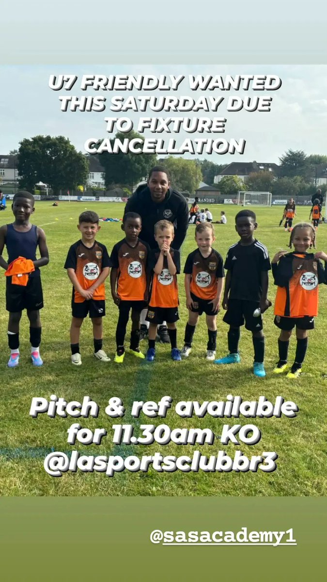 David Gill (@davey_g85) on Twitter photo <a href="/SASACADEMY1/">SAS Academy</a> U7s are looking for a friendly this Saturday due to a cancelled fixture.
Home ground in Beckenham is available for an 11.30am KO and referee all arranged. <a href="/SASACADEMY1/">SAS Academy</a> U7s are looking for a friendly this Saturday due to a cancelled fixture.
Home ground in Beckenham is available for an 11.30am KO and referee all arranged.