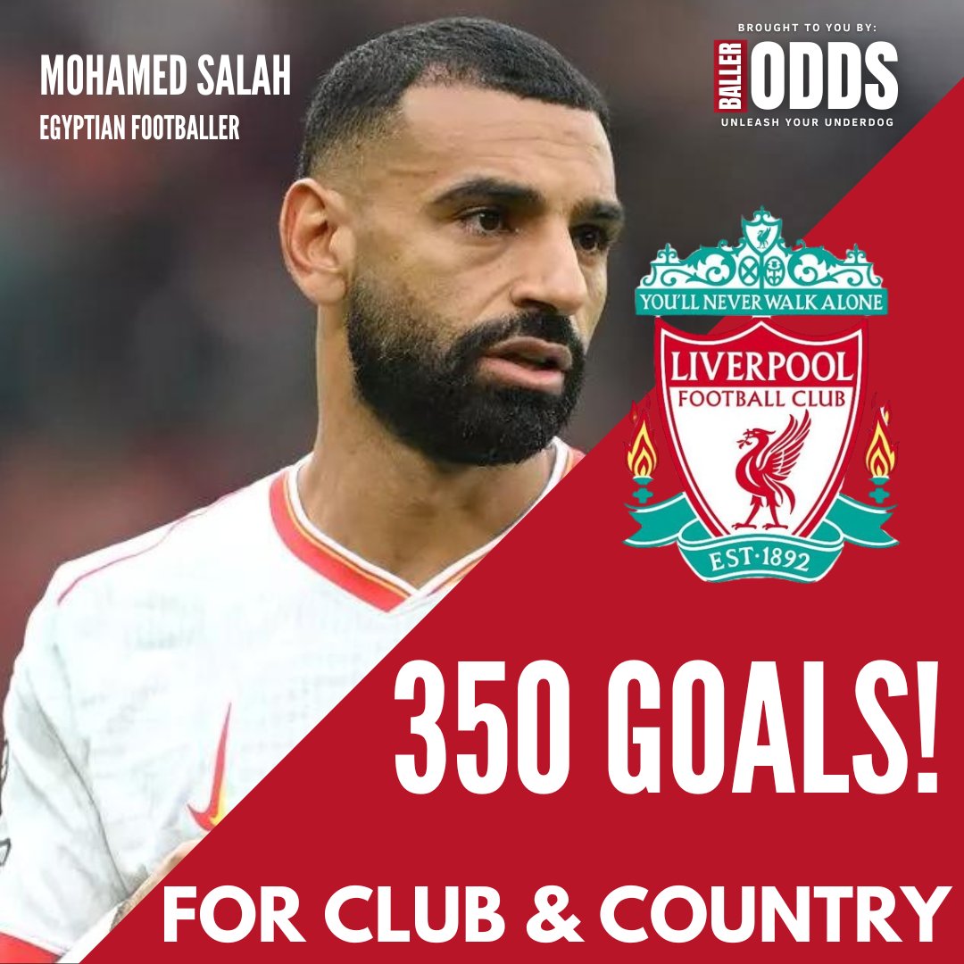 PrimeOdds4U's tweet photo. Mo Salah reaches a historic milestone! ⚽️ The Egyptian King has now scored 350 goals for club and country. What a remarkable achievement. #Salah #Liverpool #Egypt #GoalMachine https://t.co/Anh8jd0crY