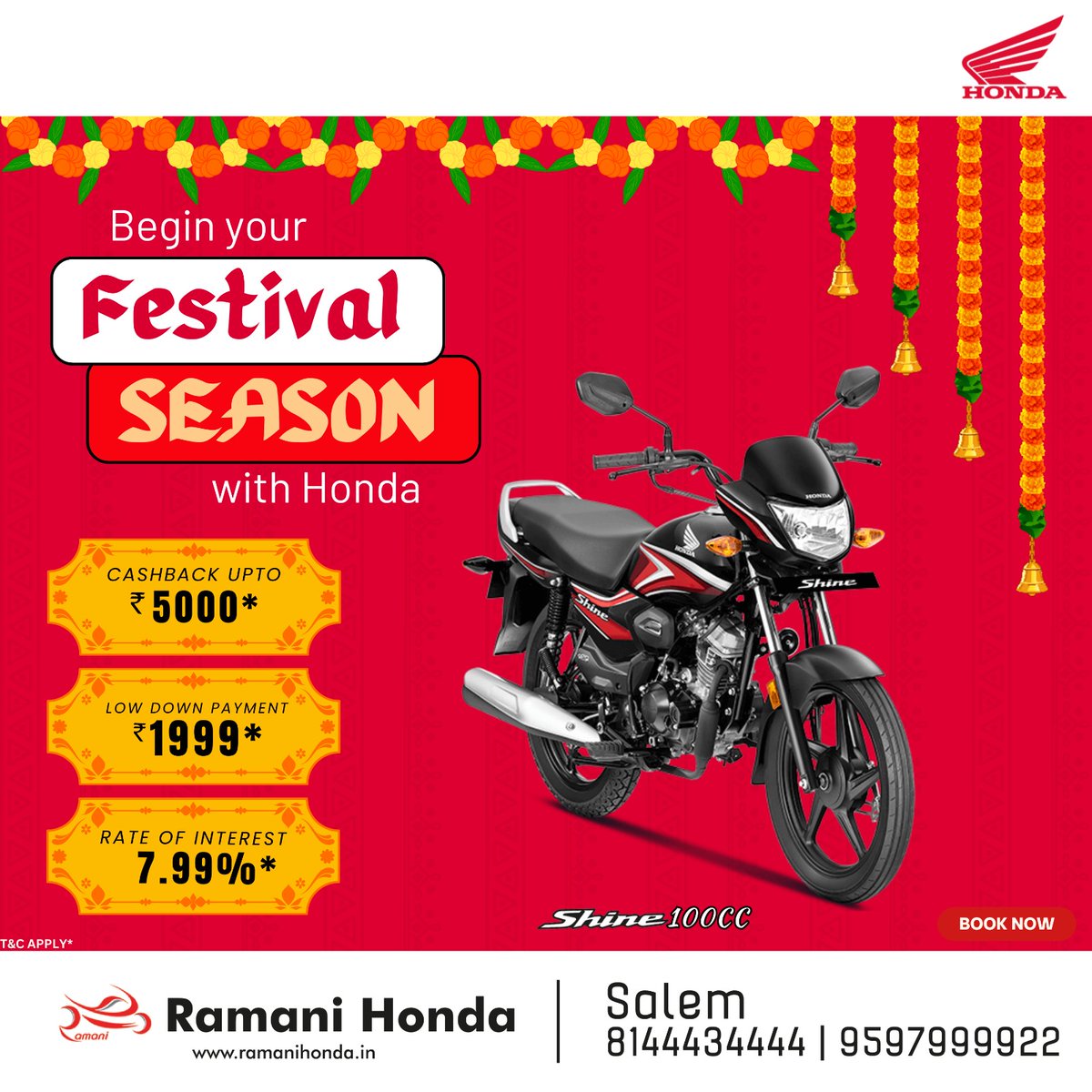 RamaniHonda's tweet photo. 🎉 Bring Your Festival Season With Honda! 🎉
✨ Drive your dream bike with amazing offers! 🚴‍♂️ #HondaShine100cc
💸 Cashback up to ₹5000/-*
📉 Rate of Interest as low as 7.99%*
💰 Low Down Payment starting at just ₹1999/-*
This festive season, ride in style with unbeatable deals! https://t.co/vhFejIwq4Q