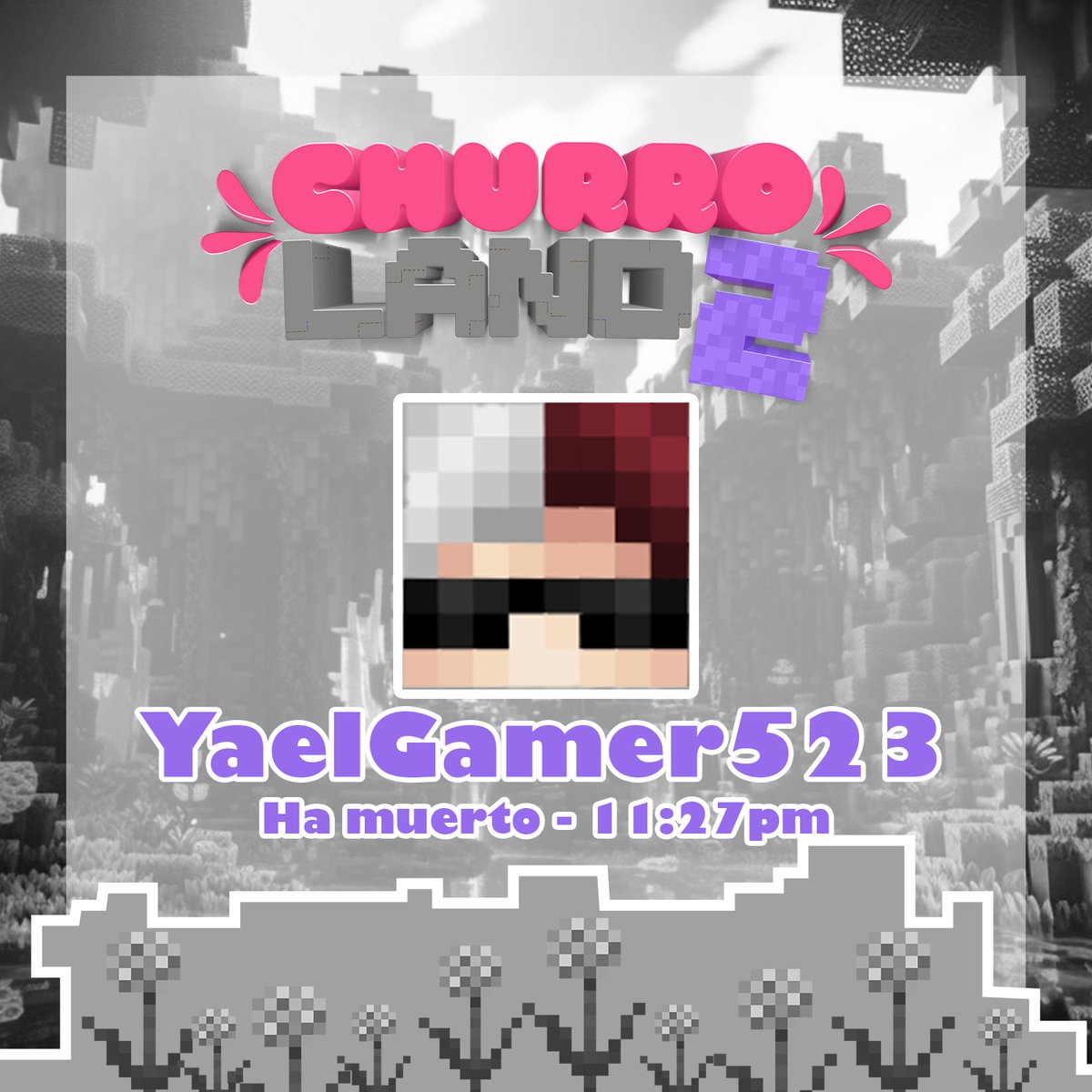 ChurroLand2's tweet photo. Última muerte: Muerte intencional del juego. GG https://t.co/bk61LYkaBR