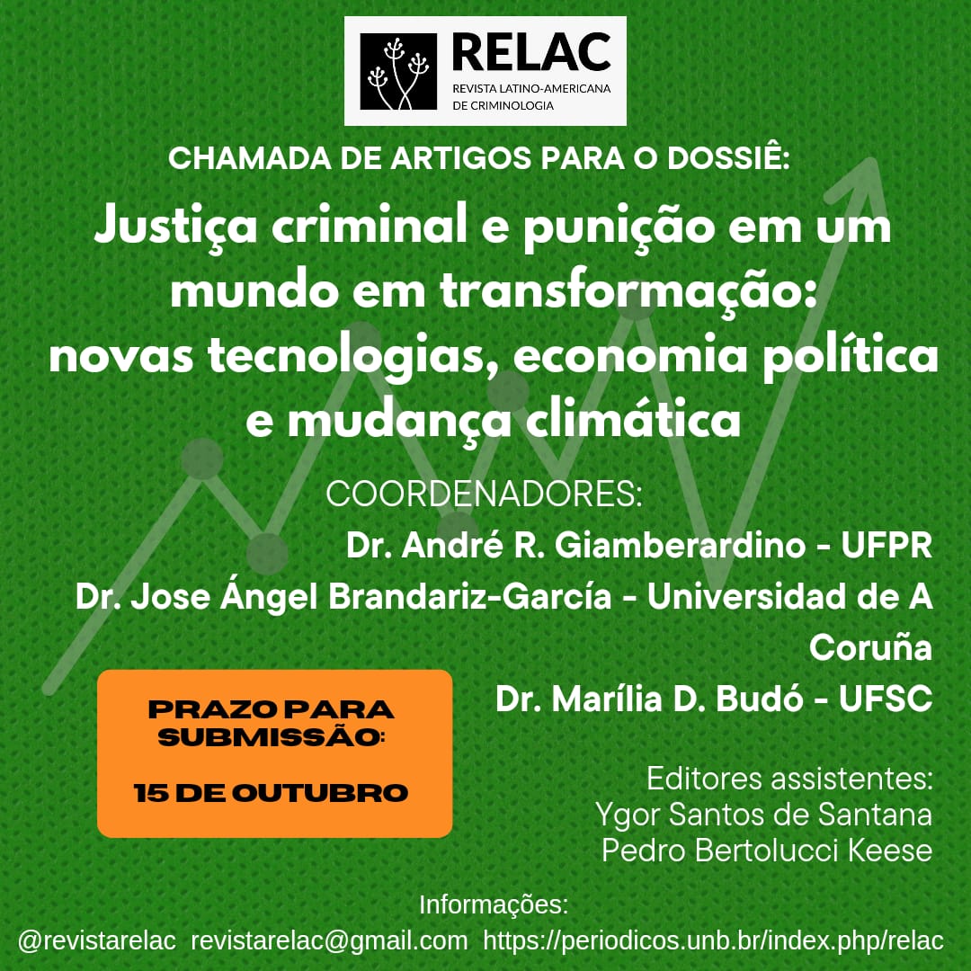 A Revista Latino-americana de Criminologia está com chamada aberta para o recebimento de artigos científicos para o dossiê: "Justiça criminal e punição em um mundo em transformação: novas tecnologias, economia política e mudança climática": periodicos.unb.br/index.php/rela…