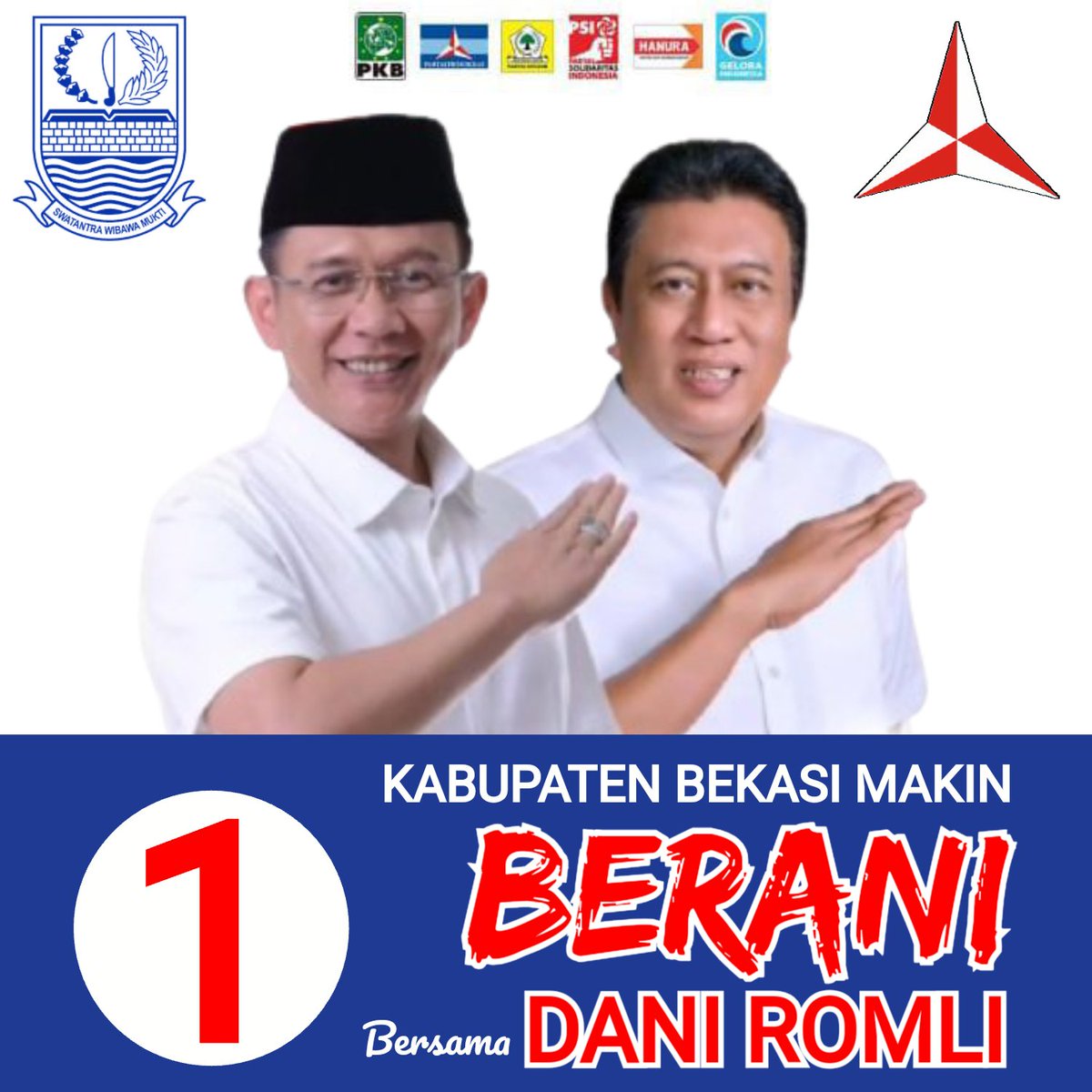 Pasangan Kabupaten Makin BERANI Bersama DANI ROMLI Nomor 1 #pilkadakabupatenbekasi
#bekasimakinberani
#bersamadaniromlinomor1
#partaidemokrat
#daniramdan
#hajiromlihm
#tarumajaya #cikarang #cikarangtimur
#babelan #cikarangpusat #tambun #kabupatenbekasi #swatantrawibawamukti