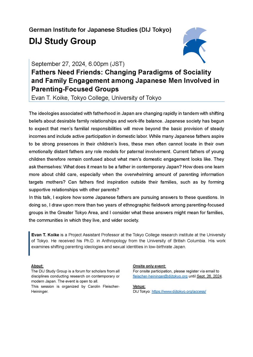 dij_tokyo's tweet photo. REMINDER You can still sign up for tomorrow's #DIJStudyGroup: Evan T. Koike @CollegeTokyo will discuss Changing Paradigms of Sociality and Family Engagement among Japanese Men Involved in Parenting-Focused Groups. Sept 27, 6pm, onsite only at the DIJ https://t.co/LXqXxSBRuP https://t.co/SW4zxoauSg