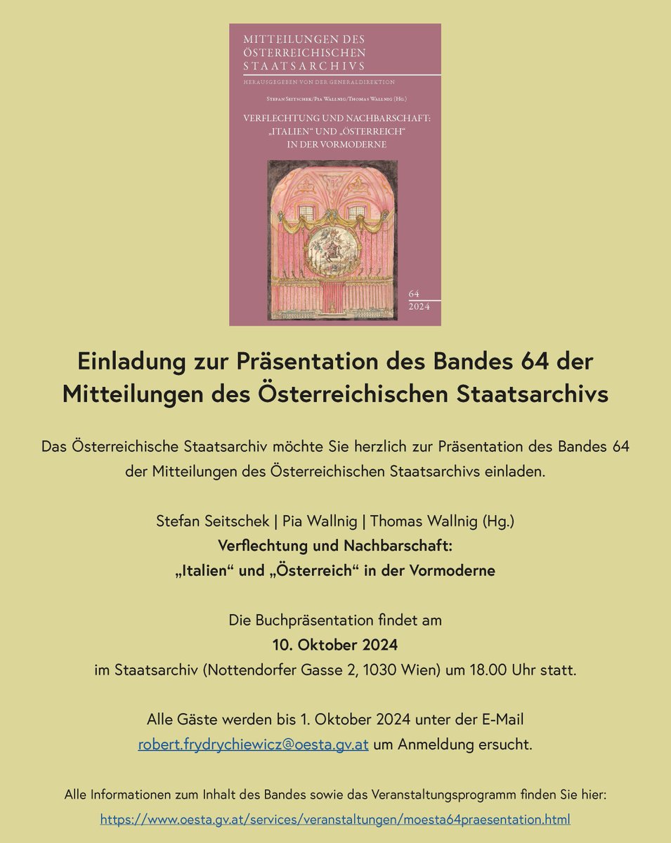 Einladung zur Präsentation des Bandes 64 der Mitteilungen des Österreichischen Staatsarchivs

Verflechtung und Nachbarschaft: „Italien“ und „Österreich" in der Vormoderne

10.10.2024, 18:00 Uhr im ÖStA.

Alle genauen Infos zu Anmeldung und Inhalt:
oesta.gv.at/services/veran…