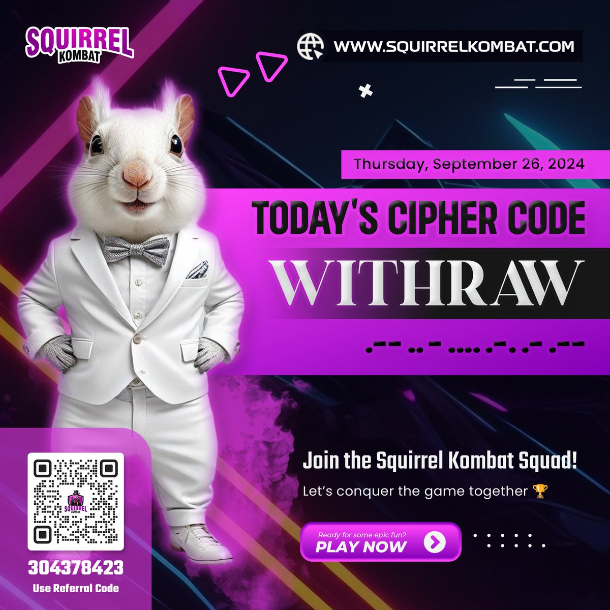 CipherCombo's tweet photo. Squirrel Kombat 🐿️ Cipher Code Essentials for today - Thursday, September 26, 2024
🖊️ Cypher Code is 🔑 WITHRAW 🔑
🥷 Morse Code ✅ .-- .. - .... .-. .- .-- ✅
#SquirrelKombat #CryptoGaming #TelegramTapGame
#TONRewards #Cipher #MorseCode #CipherCombo https://t.co/6SiSO0vb0b