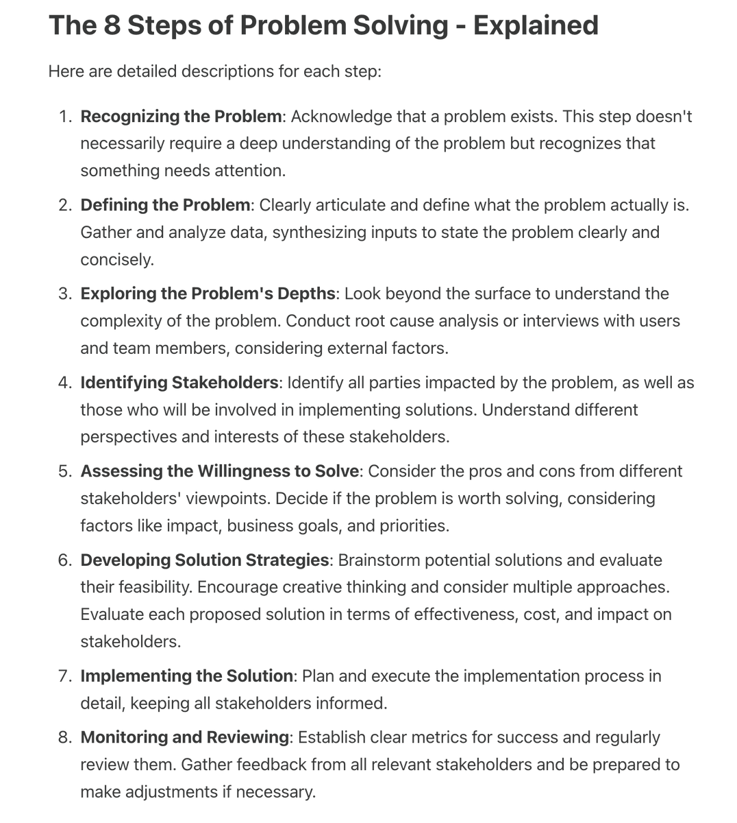 Problem Çözmenin 8 Adımı

👉 Problemi kabullenmek
👉 Problemi tanımlamak
👉 Problemin etki alanını belirlemek
👉 Probleme dahil olan tüm paydaşları belirlemek
👉 Problemi çözmek için efor verilmeli mi belirlemek
👉 Çözüm stratejileri geliştirmek
👉 Çözümü planlayarak uygulamak
👉