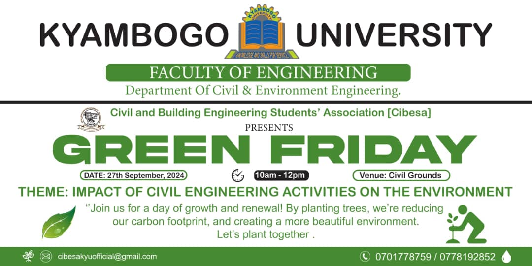 The Department of Civil and Environmental Engineering under the Faculty of Engineering has organized a Green Friday tomorrow, 27th September 2024, from 10 am to 12 pm at Civil Engineering Grounds. Come and be part of environmental conservation. Come and plant a tree.