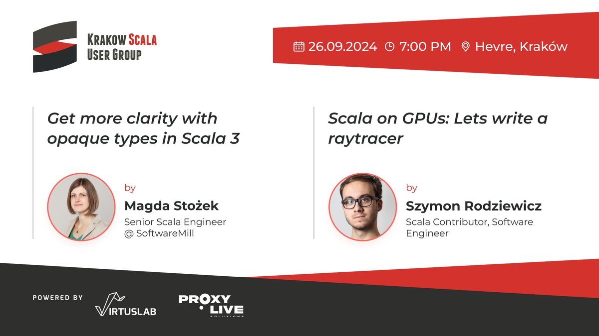 VirtusLab's tweet photo. #Scala meetup in Krakow is TODAY at 7pm in Hevre! 

Agenda: 
- Get more clarity with opaque types in Scala 3 by @magdastozek 
- Scala on GPUs: Let's write a raytracer

See you there! 

#Krakow #KSUG @krakowscala #MeetupNow https://t.co/DqBWXfja14