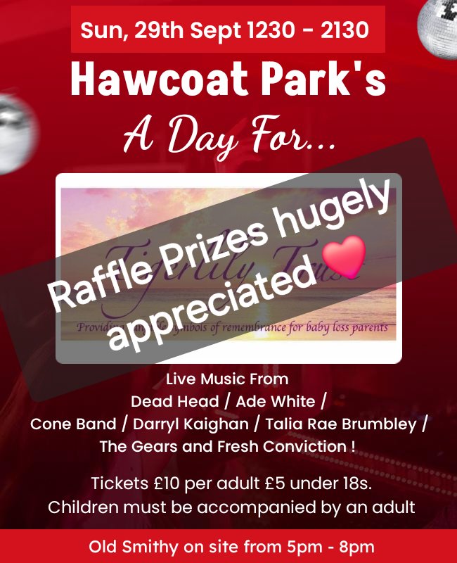 Please keep getting your tickets - 
tickets.hawcoatpark.com
Also raffle prizes hugely appreciated ❤️ club open every night from 6pm and Saturday from 12 to drop off