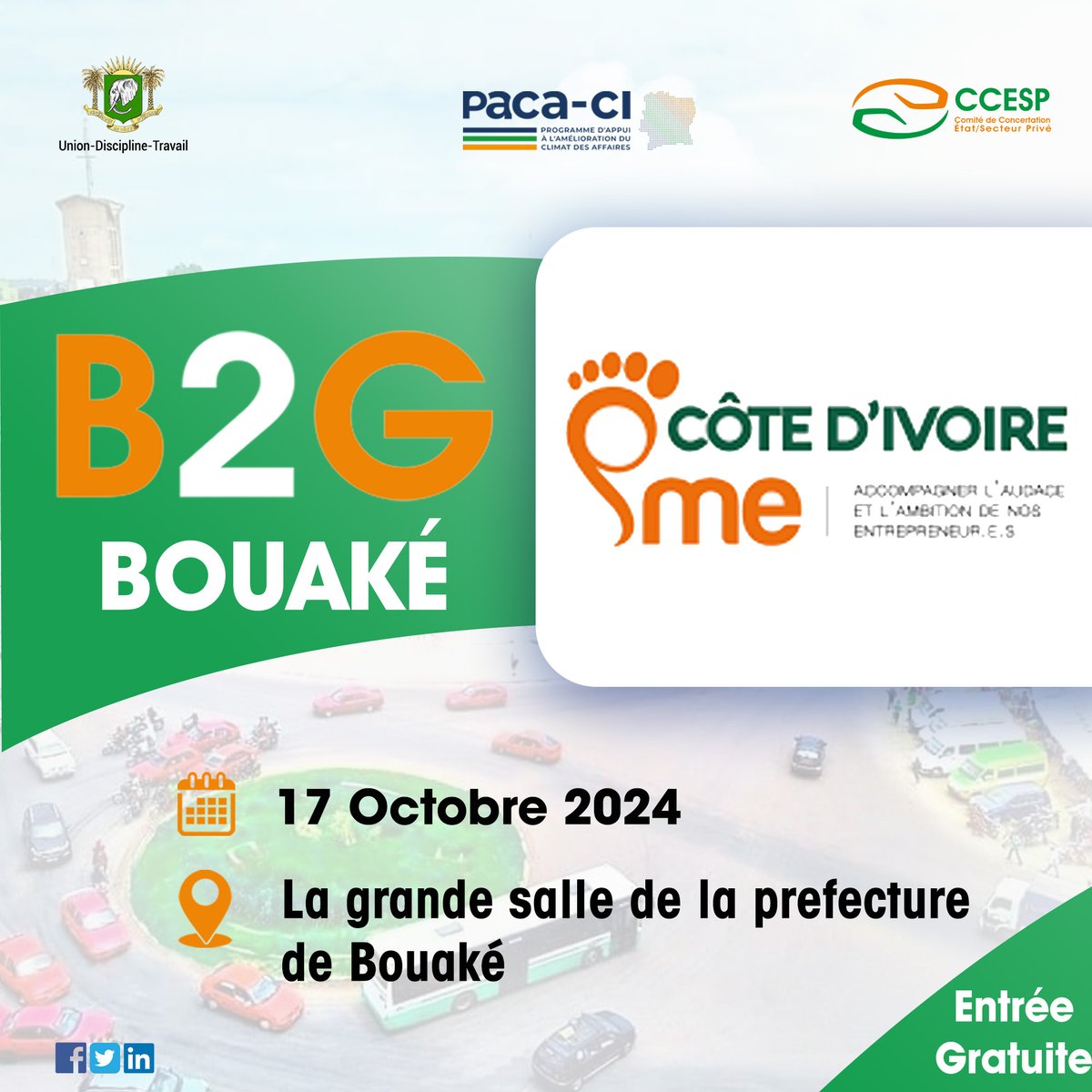 CCESP_Officiel's tweet photo. #CLCESP #𝐁𝟐𝐆 #Bouaké 

#ENTREEGRATUITE

𝐋𝐄𝐒 𝐑𝐄𝐍𝐂𝐎𝐍𝐓𝐑𝐄𝐒 "𝐁𝐔𝐒𝐈𝐍𝐄𝐒𝐒 𝐓𝐎 𝐆𝐎𝐕𝐄𝐑𝐍𝐌𝐄𝐍𝐓 (#𝐁𝟐𝐆)" À 𝐁𝐎𝐔𝐀𝐊𝐄

Opérateurs économiques (Start-ups, des Entreprenants, des Petites et Moyennes Entreprises (PME) et des Entreprises de Taille Intermédiaire (ETI), Populations de Bouaké,

Côte d'Ivoire PME vous reçoit le 𝟏𝟕 𝐨𝐜𝐭𝐨𝐛𝐫𝐞 𝟐𝟎𝟐𝟒 à la 𝐏𝐫é𝐟𝐞𝐜𝐭𝐮𝐫𝐞, pour vous informer, orienter, assister et sensibiliser sur vos préoccupations

Plus d'infos : 27 20 24 20 56 / 57