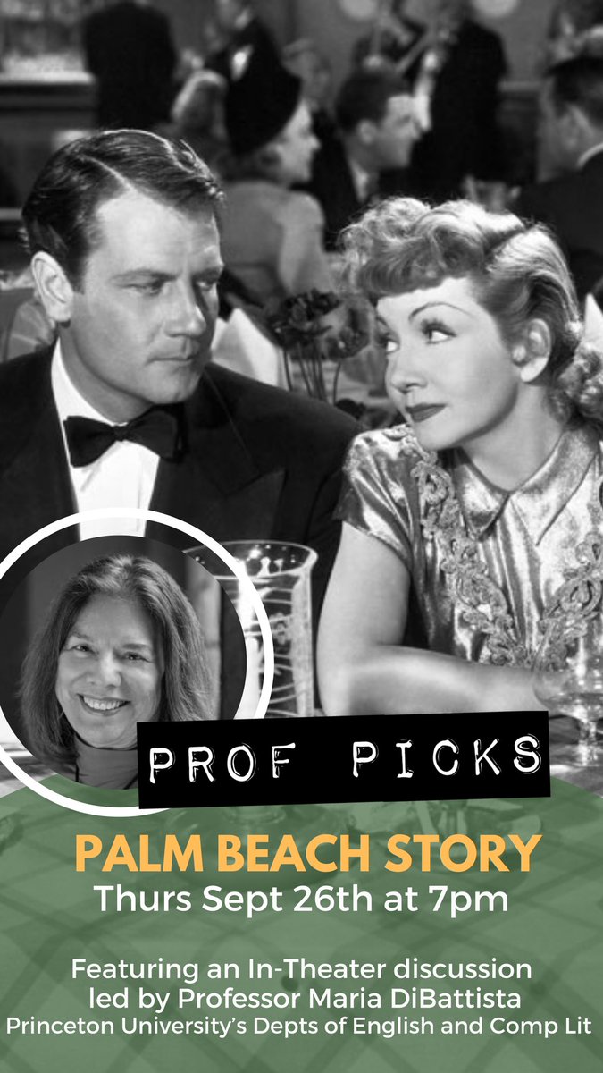 PrincetonGarden's tweet image. Don’t miss our Prof Pick tonight on #PalmBeachStory led by @Princeton prof, Maria DiBattista! Maria’s book “Fast Talking Dames” celebrates women in #screwballcomedies, including this movie’s lead, #ClaudetteColbert.

Tickets here: ticketing.useast.veezi.com/purchase/72805…