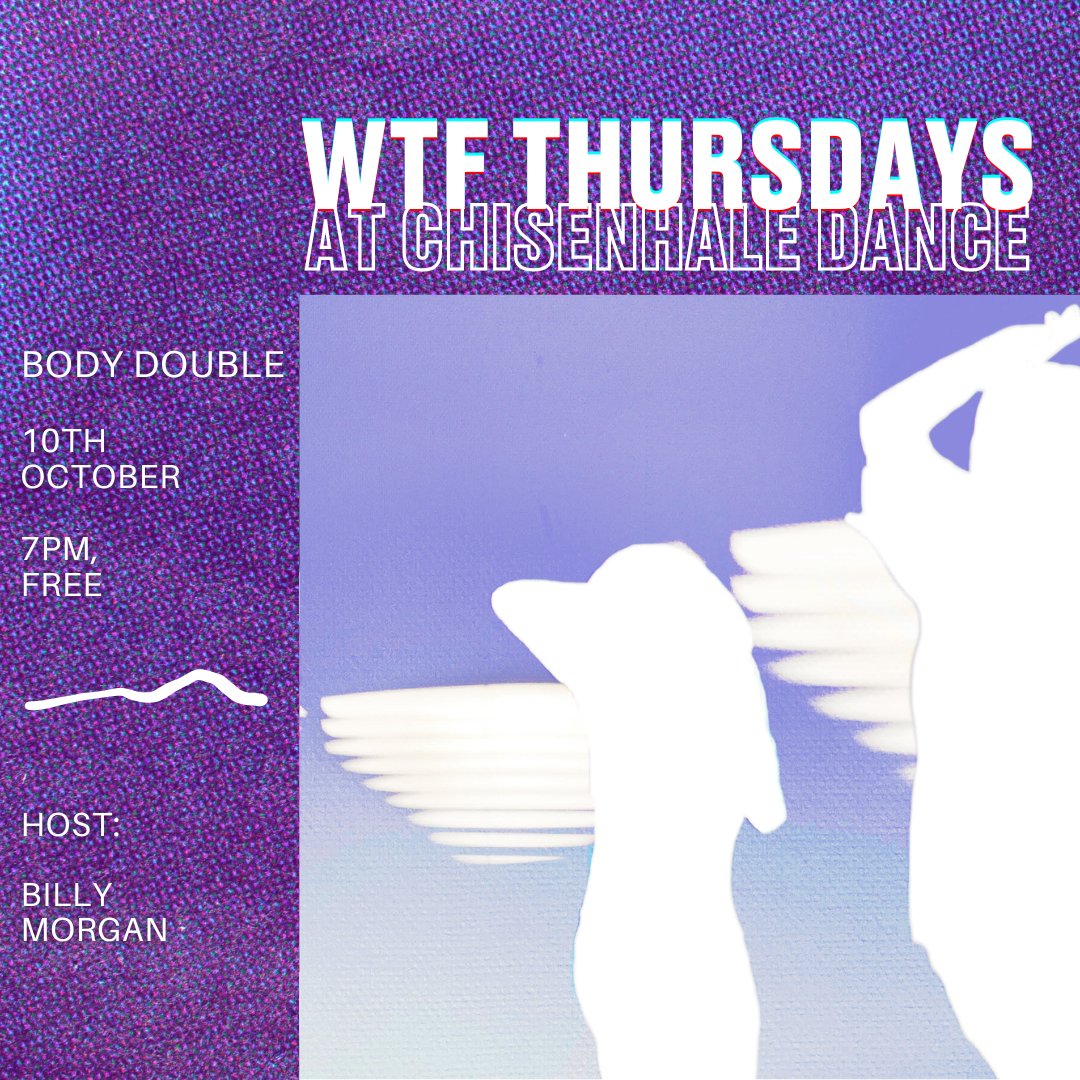 NEW EVENT!

🔥WTF Thursdays: Body Double
🗓️10th Oct, 7-9.30pm
📍CDS
🎟️ Free, booking essential
🔗 eventbrite.co.uk/e/wtf-thursday…

Led by Billy Morgan, Body Double is a workshop that explores subordination as a way of temporarily freeing ourselves from the need to produce in isolation.