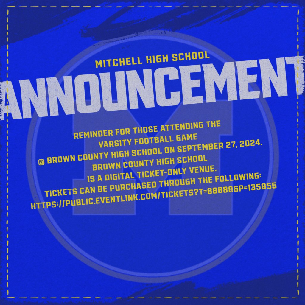 REMINDER FOR THOSE ATTENDING THE 
VARSITY FOOTBALL GAME 
@ BROWN COUNTY HIGH SCHOOL ON SEPTEMBER 27, 2024.
BROWN COUNTY HIGH SCHOOL 
IS A DIGITAL TICKET-ONLY VENUE.
TICKETS CAN BE PURCHASED THROUGH THE FOLLOWING: PUBLIC.EVENTLINK.COM/TICKETS?T=8888…