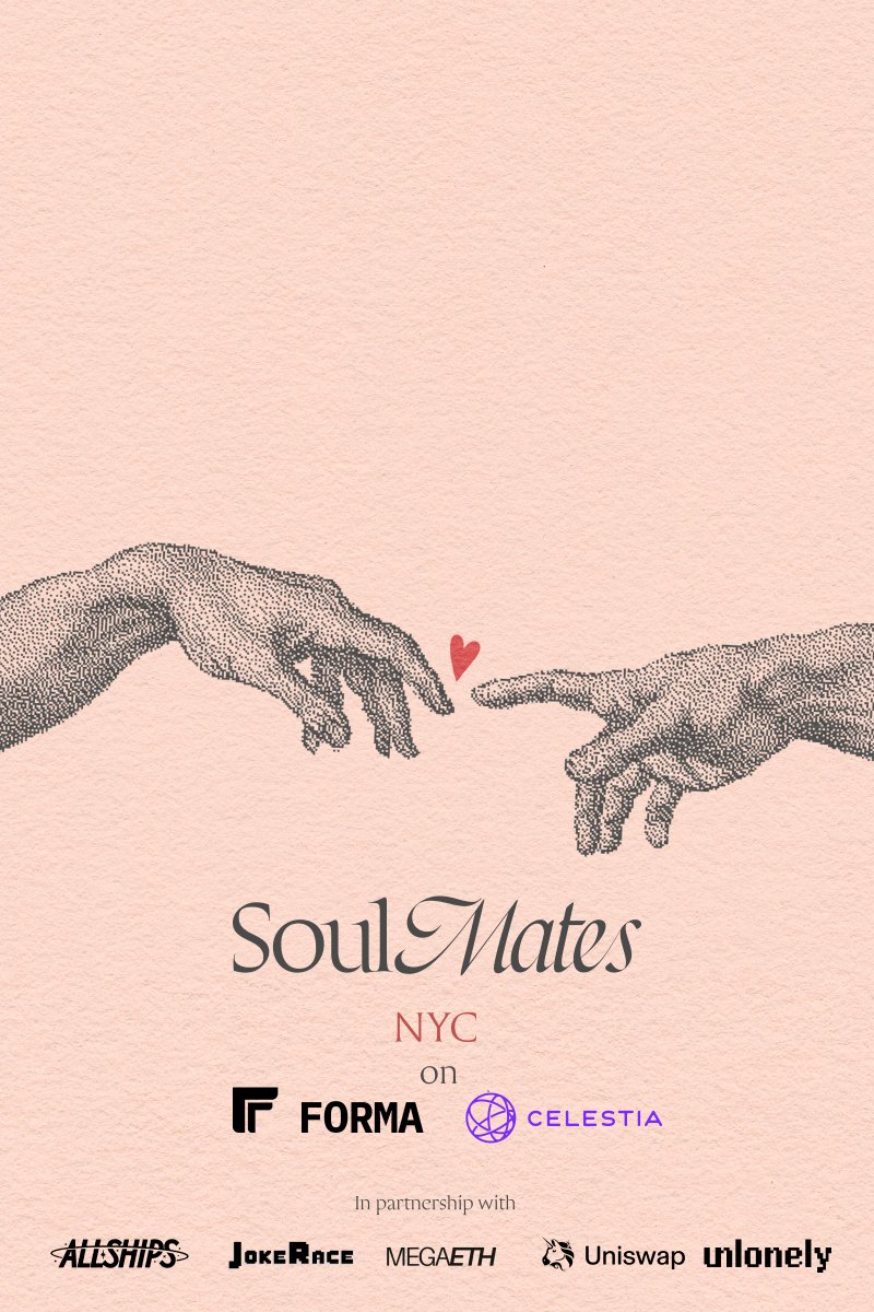 🫶 Get Ready for Soulmates NYC 🫶
We’re excited to announce that Soulmates NYC on @formachain with @CelestiaOrg underneath will be LIVE from October 2nd to October 8th! Here’s what you need to know 👇

What’s happening?
It’s Soulmates with a twist! From over 250 applicants, we