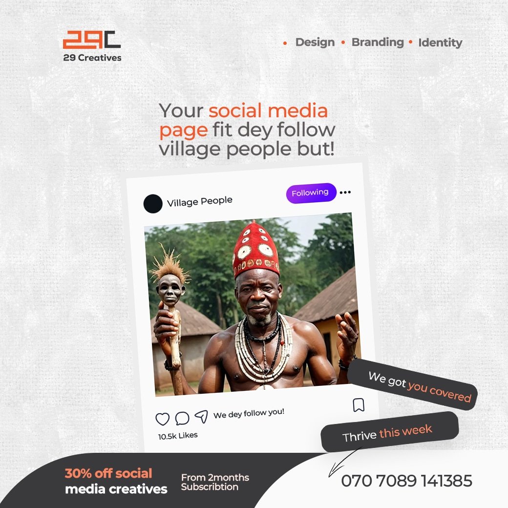 29Creatives's tweet photo. Village people fit dey follow you shaa.. https://t.co/MZCeWULyh2