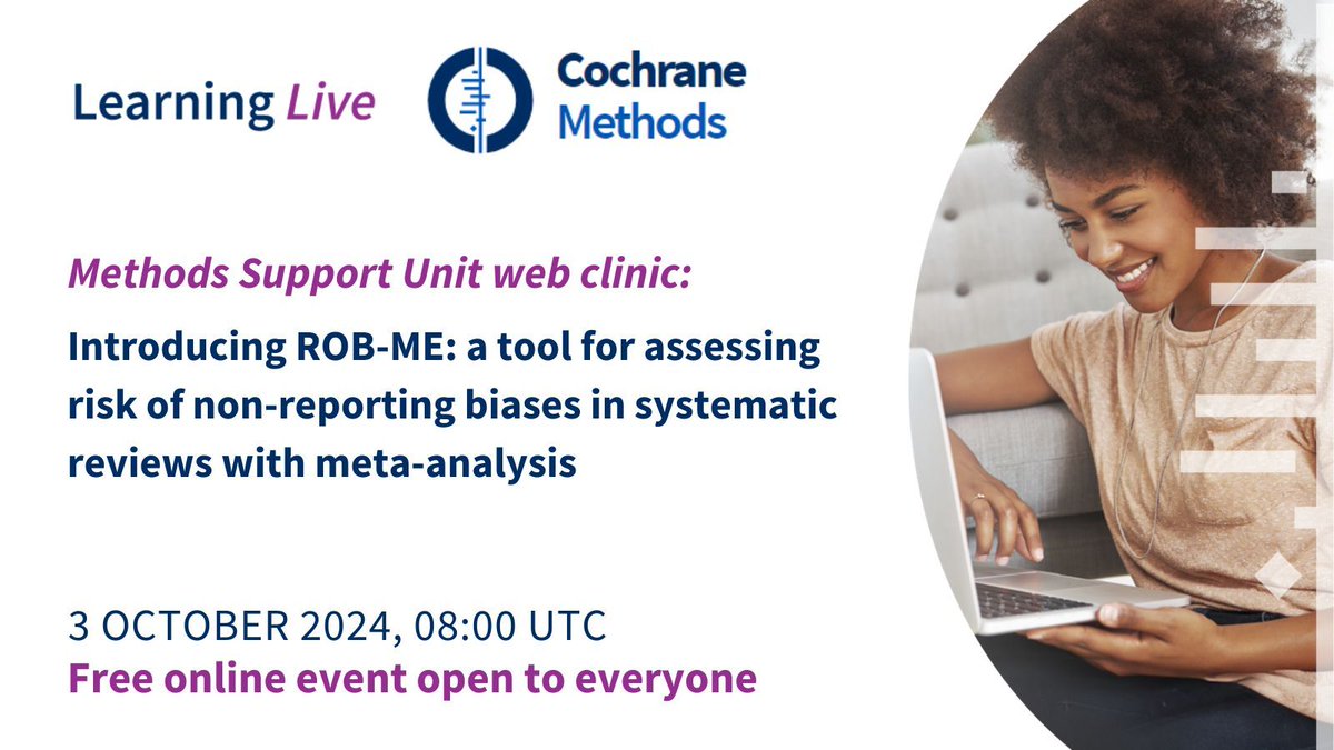 Next week!💻📅 On Thursday 3rd Oct, Matthew Page, Julian Higgins &amp; Jonathan Sterne will introduce "Risk Of Bias due to Missing Evidence" tool (ROB-ME). Registration for our October web clinic is freely open to all! 👉 training.cochrane.org/introducing-ro… #cochranelearninglive