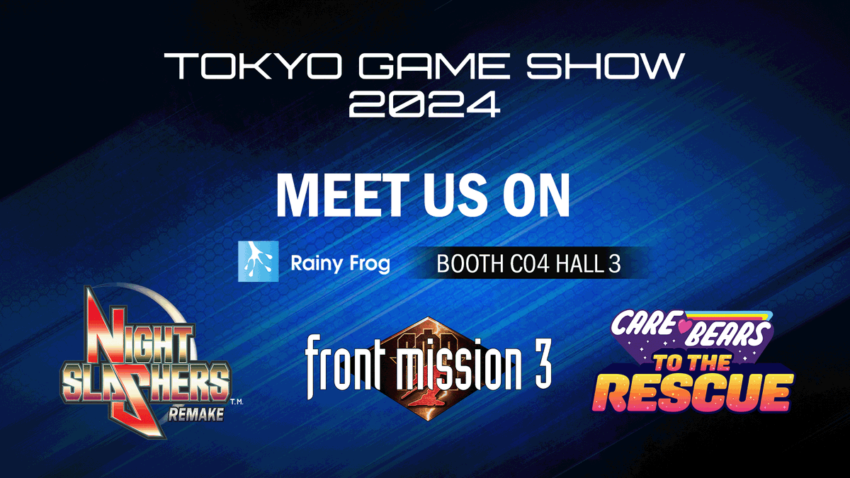 ForeverEntert's tweet photo. Celebrate the Tokyo Game Show with us!

Get a chance to play our games, get more information, and receive exclusive merch on a Rainy Frog's stand located in Hall 3, C04

🤖 FRONT MISSION 3: Remake - play the demo of the long-awaited installment and receive Wanzers stickers!

🧸🌈Care Bears: To The Rescue - try the upcoming platformer set in the world of the Care Bears franchise!

🔪🩸 Night Slashers: Remake - enter the brand-new released remake of classic beat 'em up, and slash through the hordes of zombies!

@SquareEnix @carebears @DATAEAST_GMODE #WanzersAreBack #FrontMission3 #frontmission #TGS #nightslashers #beatemup #CareALot #totherescue