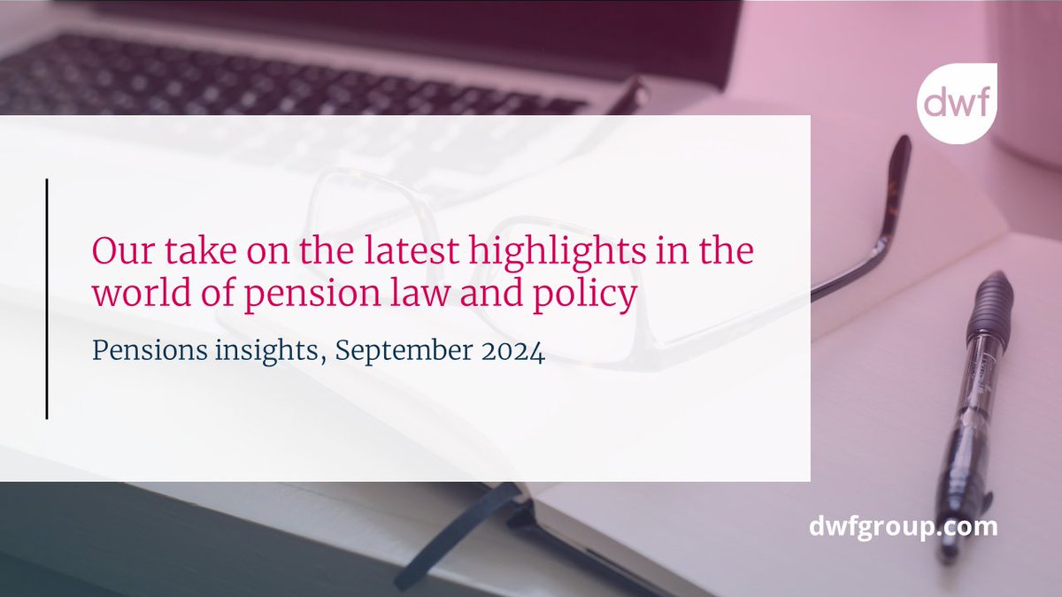 In our monthly Pensions Insights, we give you our take on the latest highlights in the world of pensions law and policy. 

Read more today for expert insight on case law, new laws and the latest news: 
bit.ly/3TIvn41 #dwf #employmentlaw #pensionlaw