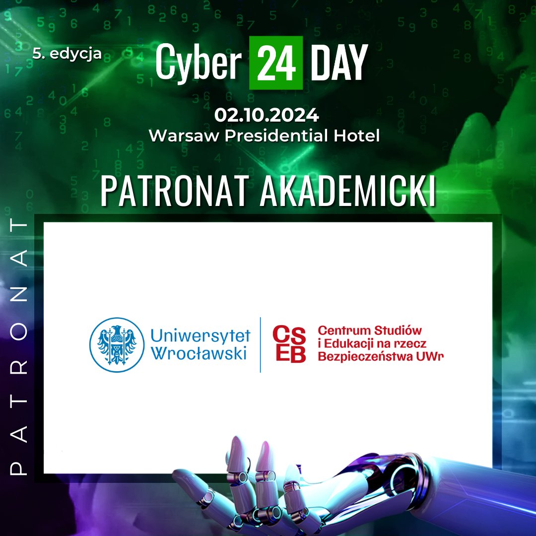 #Cyber24Day  2.10.2024 - CENTRUM STUDIÓW I EDUKACJI NA RZECZ BEZPIECZEŃSTWA UWr - PATRONAT AKADEMICKI
 CSEB UWr objęło Patronatem Akademickim  5 ed. #Cyber24Day by CyberDefence24.pl
Szczegóły wydarzenia, rejestracja, w linku cyber24day.pl/rejestracja/
#WNSUWr #bezpieczeństwo