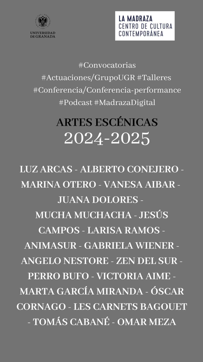 La semana pasada inauguramos la programación de <a href="/lamadrazacccugr/">La Madraza.CCCUGR</a> Con muchas ganas de que disfrutéis todo lo que hemos preparado en Escénicas. Entre otras cosas, este cartel lleno de talento cuya información irá apareciendo en lamadraza.ugr.es