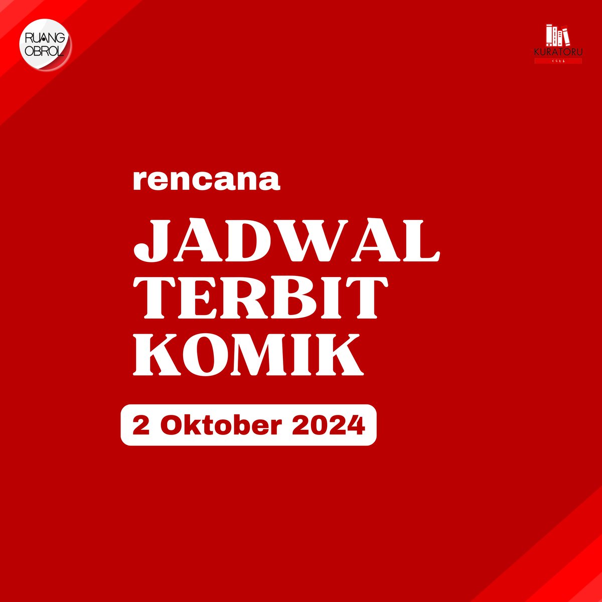 ruang_obrol's tweet photo. Rencana jadwal terbit komik untuk tanggal 2 Oktober 2024. Jadwal bisa berubah sewaktu-waktu ✨
#komikbaru #komikelexmedia #komikmnc #elexmediakomputindo #mncgramedia #komikindonesia #mangaindonesia #jadwalterbit #RuangObrol https://t.co/PpIprdDTnF