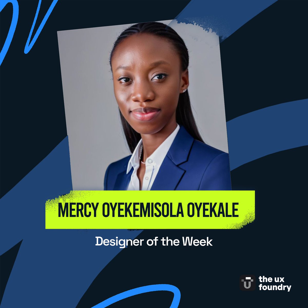 uxfoundryng's tweet photo. This week, our spotlight shines on Mercy Oyekemisola Oyekale! 🚀
Your vibrant energy has made you stand out in the community.
We're proud of your tireless pursuit of excellence and innovative design thinking.
Congratulations Mercy🌹
#uxfoundry #designeroftheweek #uxdesign https://t.co/NW3gZ1oW3h