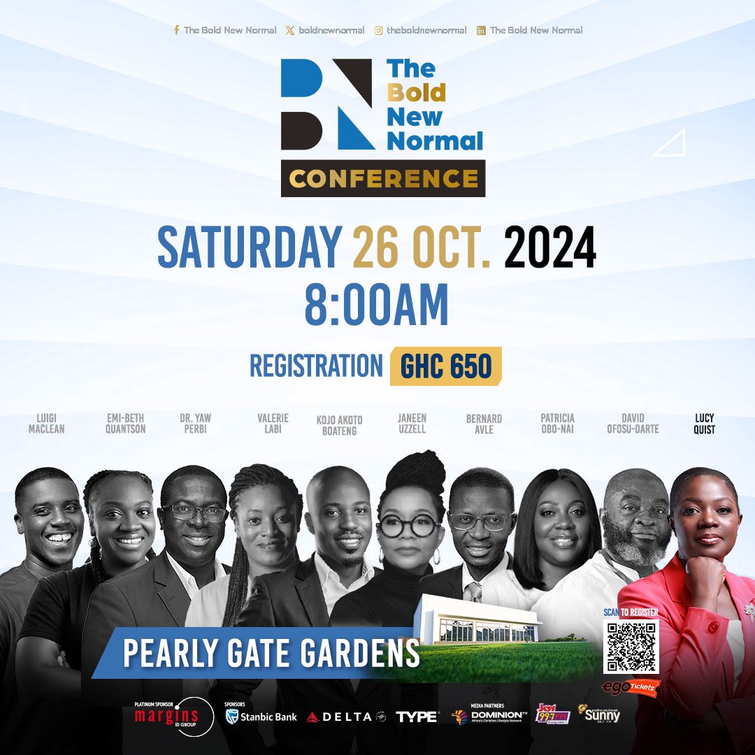 Join us at The Bold New Normal Conference 2024 on October 26th at Pearly Gate Gardens, East Legon, Ghana at 8am featuring Lucy Quist and a lineup of renowned speakers. 

Get your ticket now on lucyquist.com, egotickets.com or using the shortcode *713*33*121#.