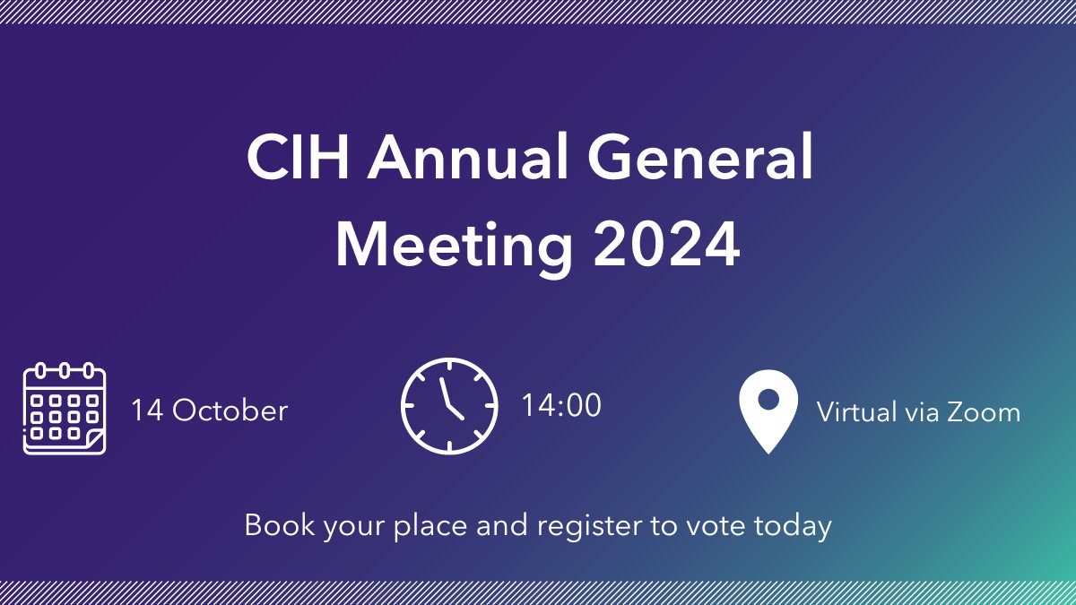 📆Book your virtual place at our 60th annual general meeting (AGM). All CIH members have been sent an email via Mi-Voice, check your inbox to book and register to vote today 📩