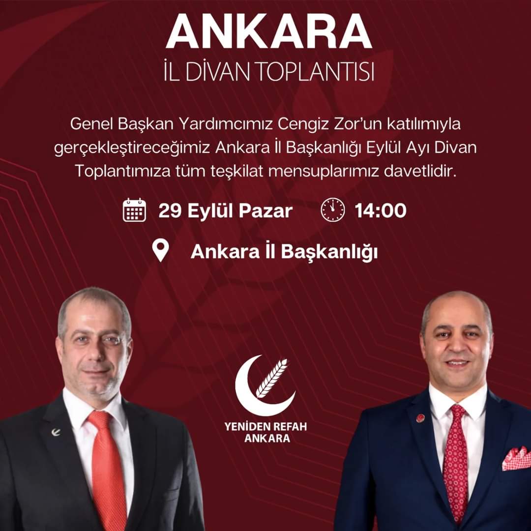 Genel Başkan Yardımcımız Cengiz Zor'un katılımıyla gerçekleştireceğimiz Eylül Ayı İl Divan toplantımıza, tüm teşkilat mensuplarımız davetlidir. 

#HaydiRefaha

🗓️ 29 Eylül Pazar
🕑 14.00
📍 Ankara İl Başkanlığı