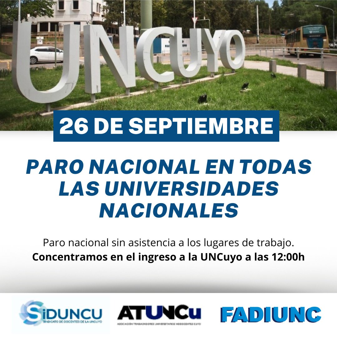 fadiunc's tweet photo. 📢 Hoy paro nacional en rechazo al veto a la Ley de Financiamiento y en defensa de nuestra Universidad Pública con presupuesto y salarios de calidad. 

⚠️ Paro sin asistencia a los lugares de trabajo. 

📢 Concentramos a las 12:00h en el ingreso al campus UNCuyo. https://t.co/zHQfLaHckZ