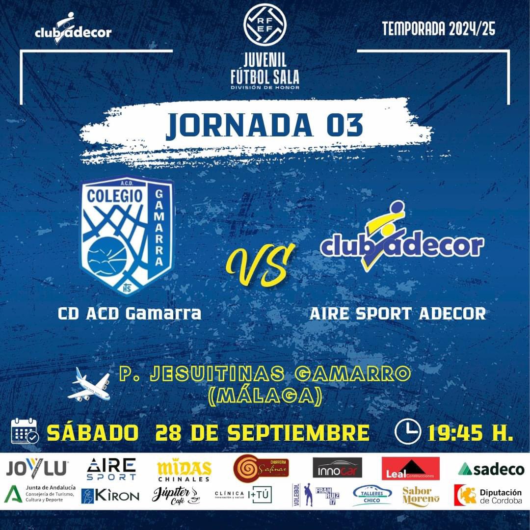 _adecor's tweet photo. 𝗝𝗨𝗩𝗘𝗡𝗜𝗟 𝗗𝗜𝗩𝗜𝗦𝗜𝗢́𝗡 𝗗𝗘 𝗛𝗢𝗡𝗢𝗥

Jornada 03

🆚 ACD Gamarra
🛫 Málaga
📅 Sábado 28 de Septiembre
⏰ 19:45 https://t.co/m21utuR74y
