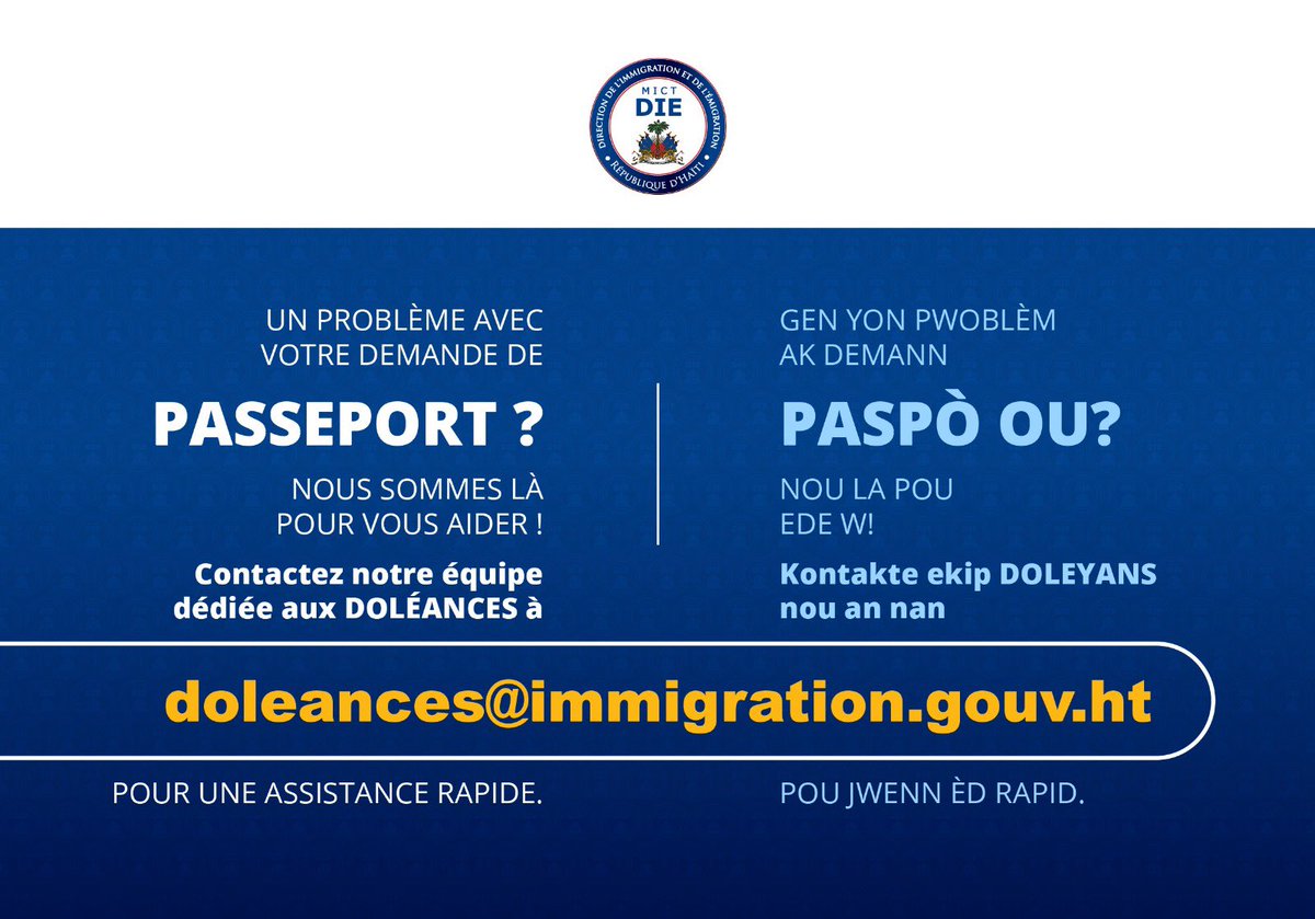 🚨 Ou gen yon pwoblèm ak demand paspò ou? Nou la pou ede w! Kontakte ekip doleyans nou an nan adrès sa a: doleances@immigration.gouv.ht