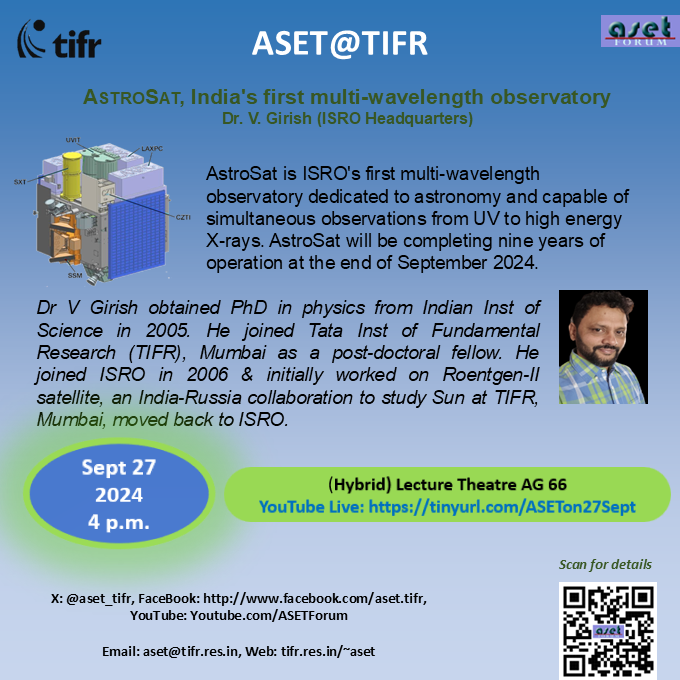 ASET_TIFR's tweet photo. AstroSat, India's first multi-wavelength observatory
Dr. V. Girish (ISRO Headquarters) on 27 Sept at 4 p.m.  YouTube Live: : https://t.co/XU222UWaJw https://t.co/8Bjm4BwvYy