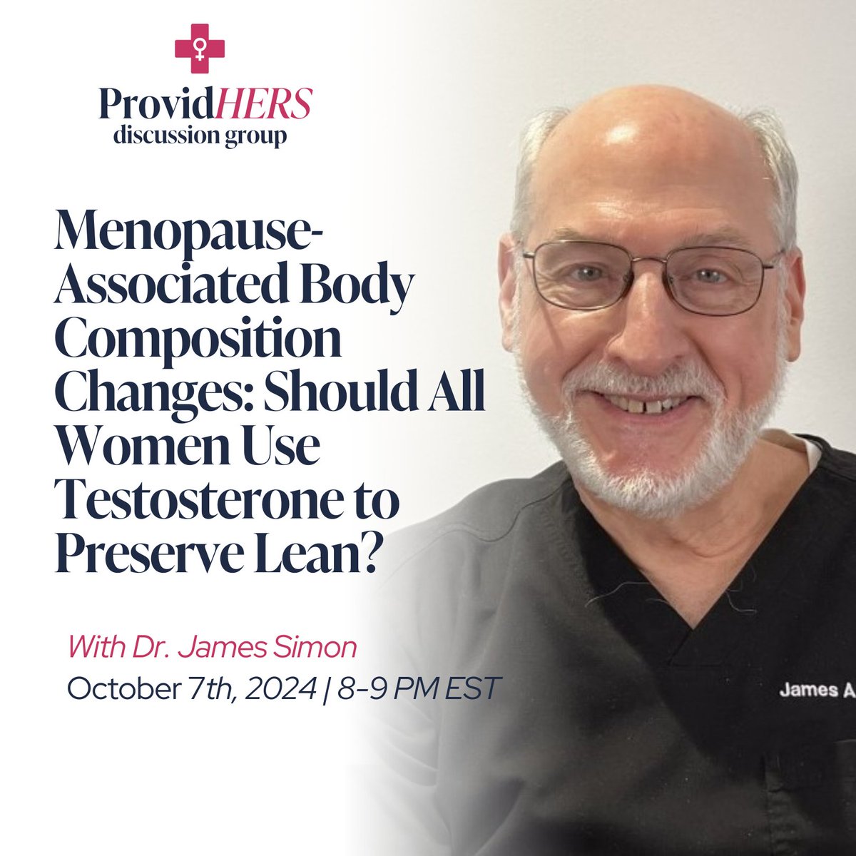 Join us Monday, October 7th at 8:00 PM for a case-based discussion on "Menopause- Associated Body Composition Changes: Should All Women Use Testosterone to Preserve Lean?" with Dr. James Simon, MD, CCD, NCMP, IF.

To join us, register: msmedicine.com/providhers-dis…