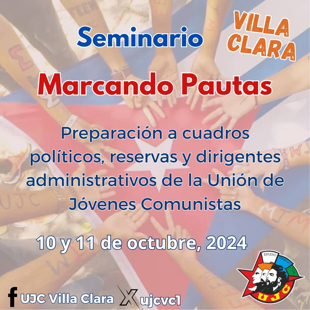 #UJCVillaClara se prepara para el 10 y 11 de octubre Seminario Nacional Marcando Pautas , para la preparación de cuadros políticos , reservas y dirigentes administrativos . 
        #UJCdeCuba