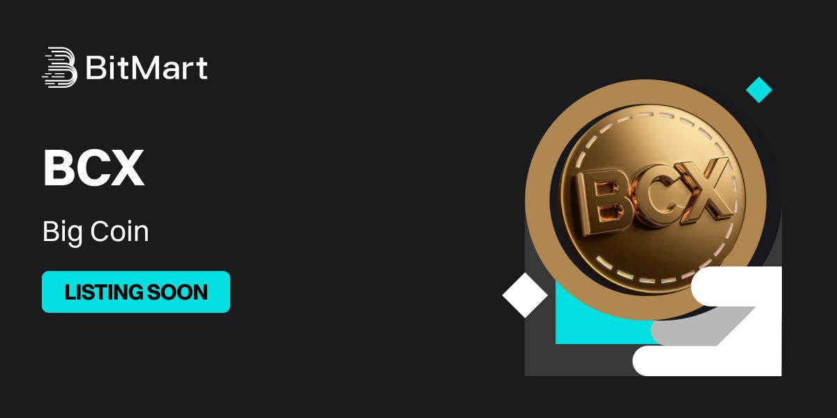 🌟 Upcoming New Listing🌟

🤩 #BitMart will list $BCX <a href="/Bigcoin_BCX/">BigCoin(BCX)</a> soon!

Keep an eye on our socials for further announcements.

Share in the comments what you like about this project 👇