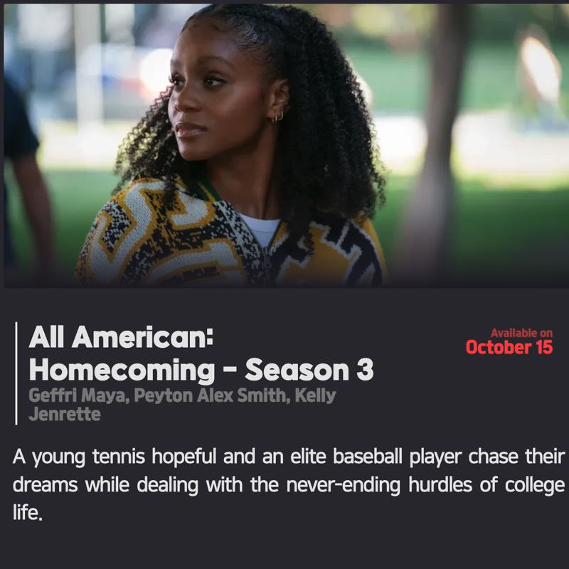 NetflixSchedule's tweet photo. #Netflix #NewOnNetflix
「All American: Homecoming」 Season 3
10/15/2024
Geffri Maya, Peyton Alex Smith, Kelly Jenrette

A young tennis hopeful and an elite baseball player chase their dreams while dealing with the never-ending hurdles of college life. https://t.co/gSgxEvhC8H