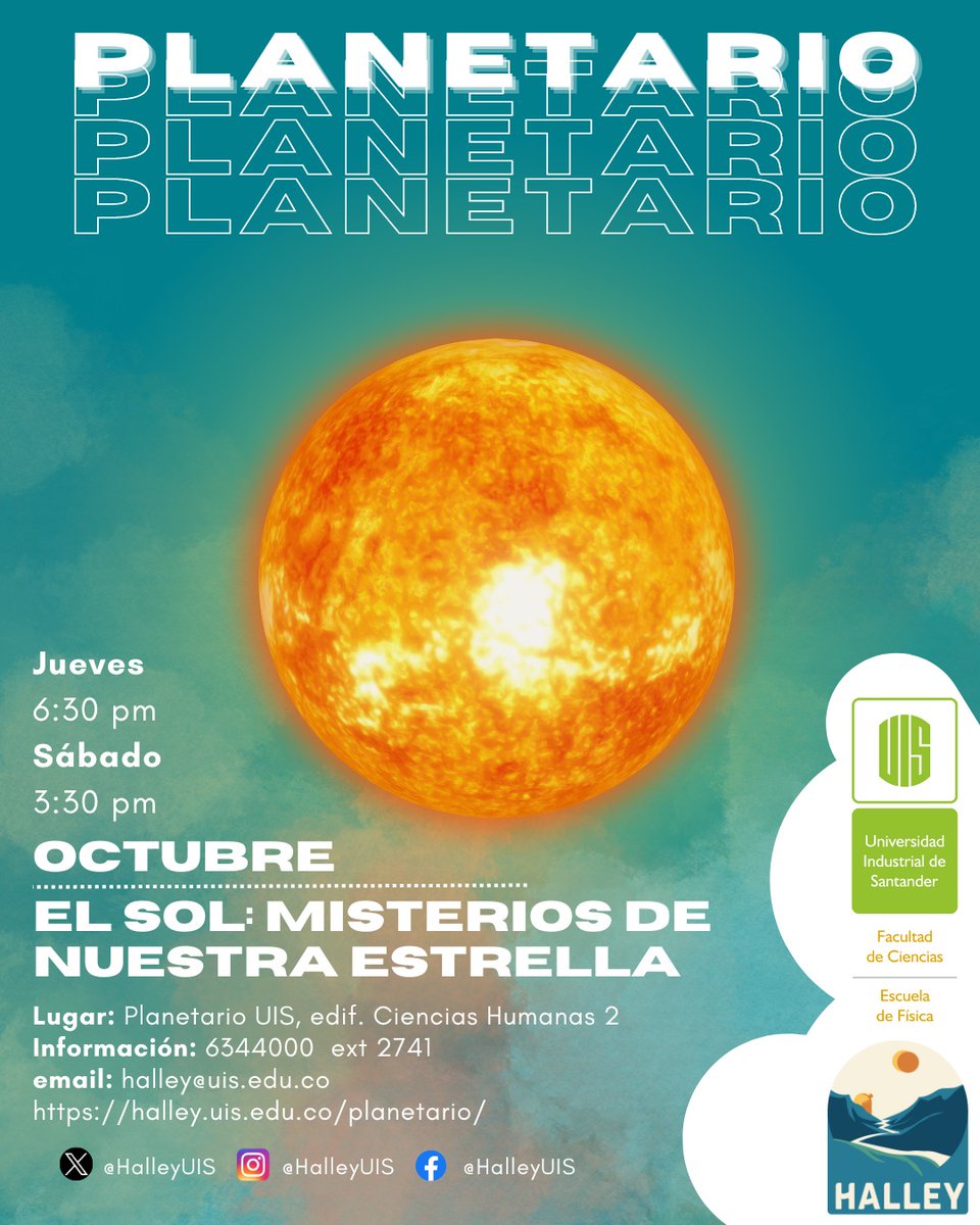 🌟 ¡No te pierdas la función del #PlanetarioUIS! 🌟
Este octubre, descubre los misterios del Sol, nuestra estrella. 
Funciones:
📅 Jueves 6:30pm
📅 Sábados 3:30pm
📍 Planetario UIS, edificio de Ciencias Humanas 2
🎟️ Entradas 30 min antes.
🌐 halley.uis.edu.co/planetario