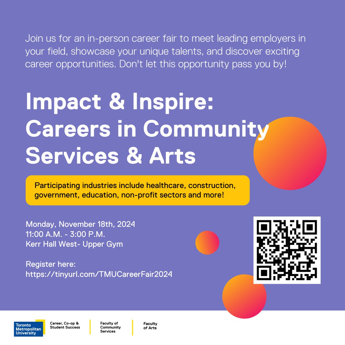Hey CYC students, “Inspire &amp; Impact: Careers in Arts &amp; Community Services” is happening on Monday, November 18th! Attend our TMU exclusive career event to learn about summer jobs,  co-op roles, internships, practicums, and full-time opportunities after graduation in the Arts.