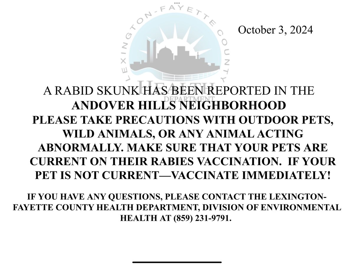 The Lexington-Fayette County Health Department received word this afternoon that a skunk found in Lexington has tested positive for rabies in the Andover Hills neighborhood.  Learn more: lfchd.org/20569-dtvcrc/.

#LexingtonKy #rabies