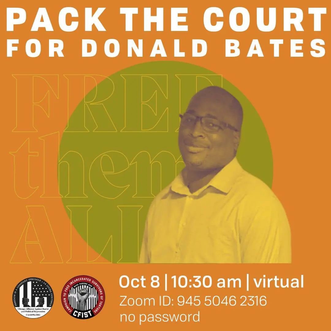 If you can’t make it in person, please join us to pack the virtual courtroom and show support for Donald Bates at 10:30 A.M (Zoom ID: 945 5046 2316)