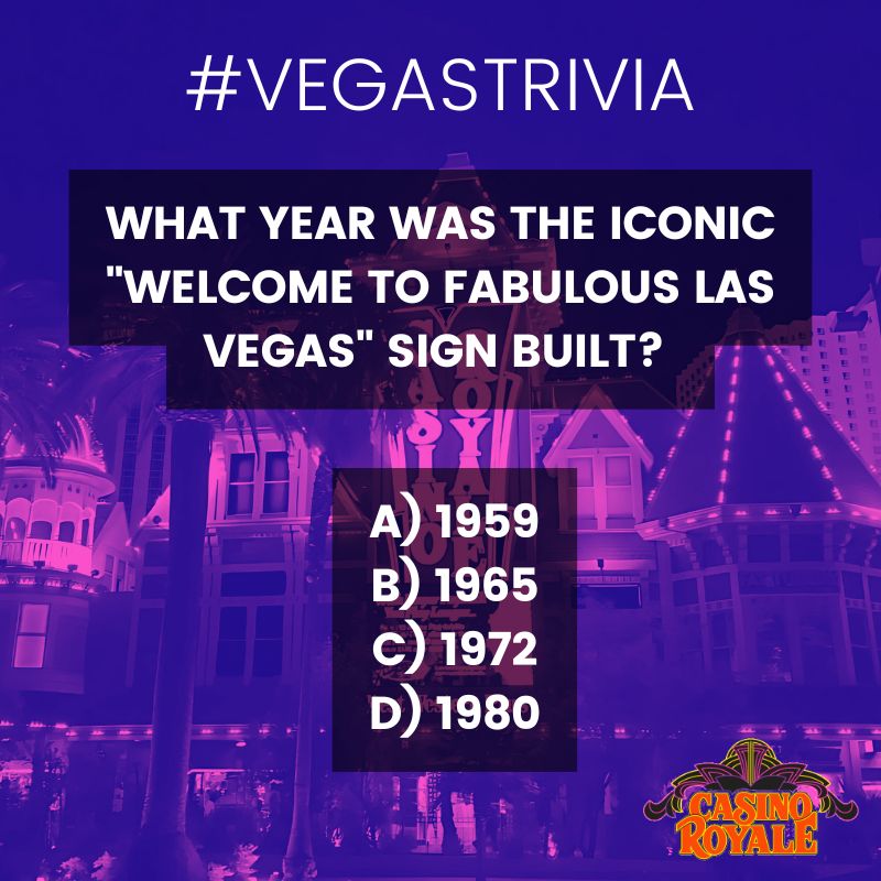 🎲 Vegas Trivia Time! 🎲

What year was the iconic "Welcome to Fabulous Las Vegas" sign built? ✨🎰

A) 1959
B) 1965
C) 1972
D) 1980

Drop your guess in the comments below! Let’s see who knows their Vegas history! 😎⬇️ #VegasTrivia #CasinoRoyaleVIP
