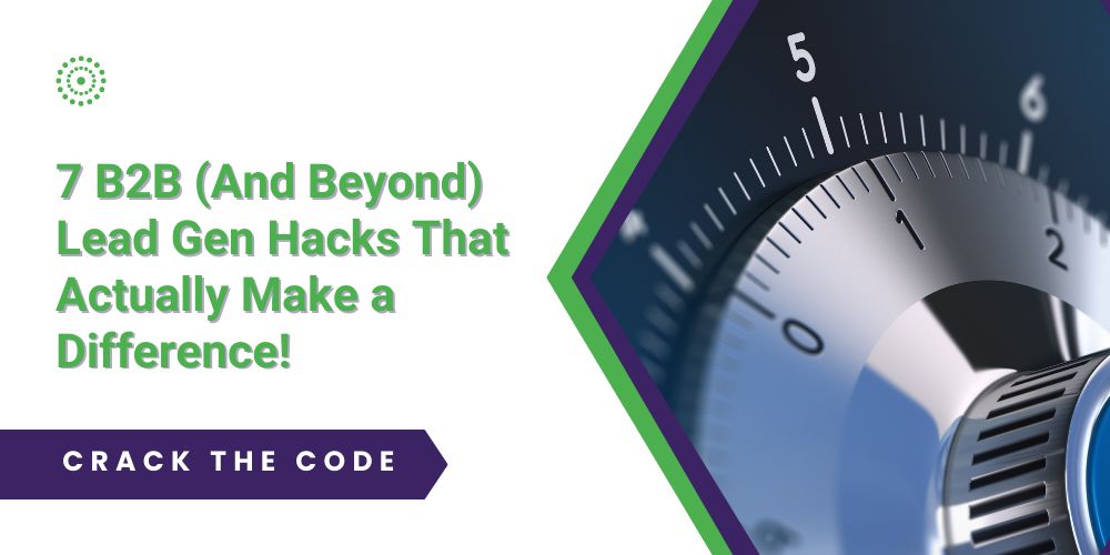7 B2B Lead Gen Hacks That Work (These are not so much hacks as they are required best practices!) #demandgeneration #Leadgen buff.ly/3TWRJyF