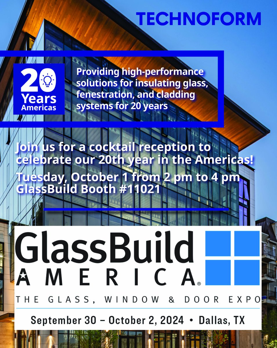technoform's tweet image. Celebrating 20 years of driving innovation in high-performance solutions for insulating glass, fenestration, and cladding systems for the Americas. Join the celebration at GlassBuild America booth #11021 on Tuesday, October 1 from 2 pm-4 pm! #technoform #thermalperformance #GBA