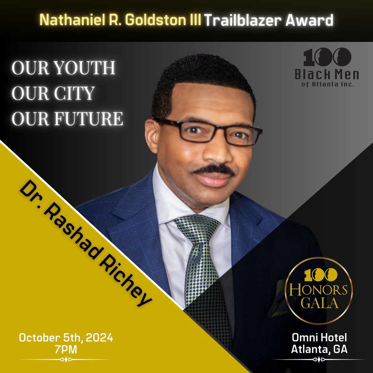 We are proud to announce Dr. @rashad_richey as the recipient of the Nathaniel R. Goldston III Trailblazer Award at the 100 Honors Gala! 🌟

📅 Join us on October 5th, 2024, at the Omni Hotel in Atlanta

👉 Secure your tickets now for an evening of recognition and inspiration