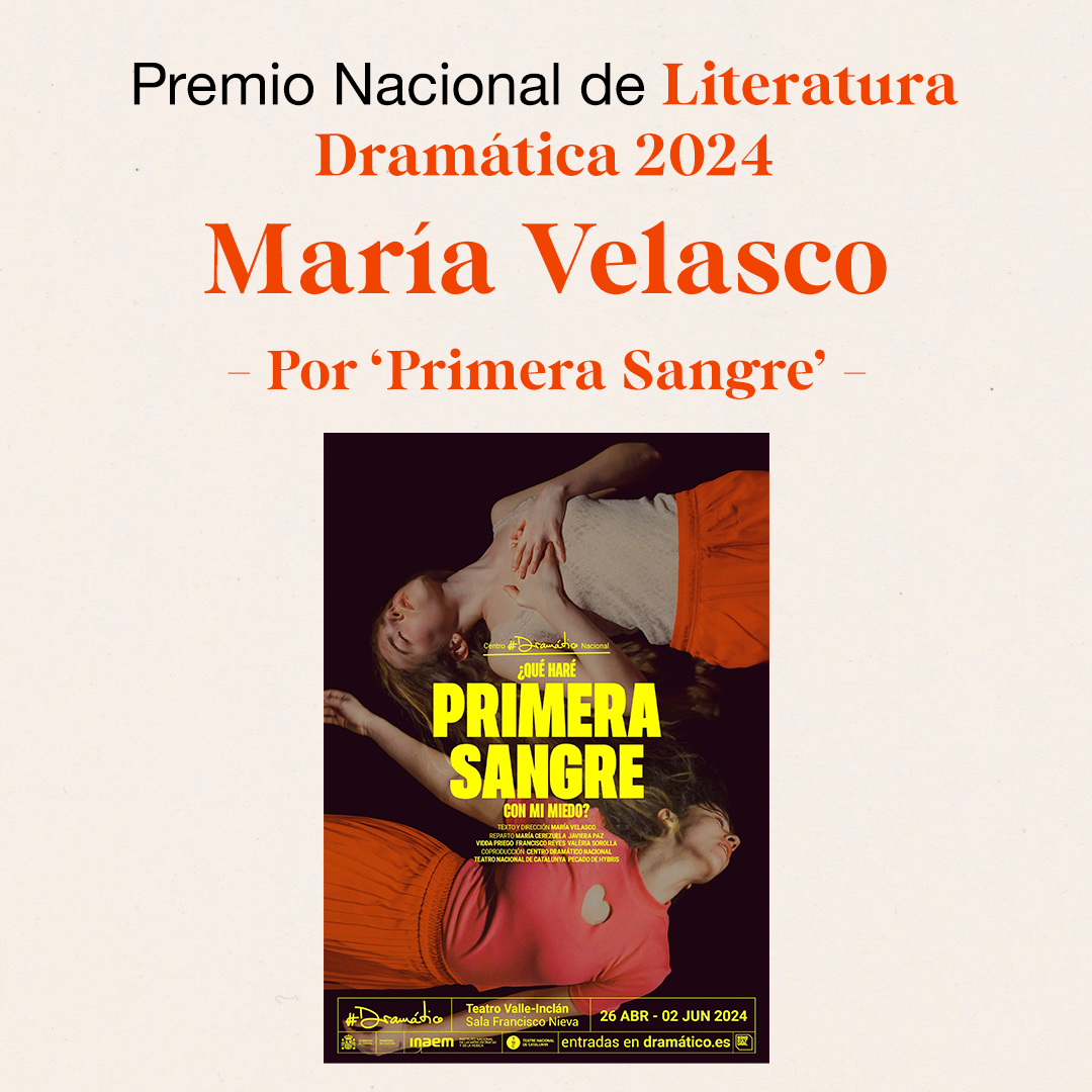 📢 María Velasco, Premio Nacional de Literatura Dramática 2024 
 
🎭 El jurado destaca la obra 'Primera sangre' por "la fuerza dramática de un texto fabulado, de bello lenguaje lírico"