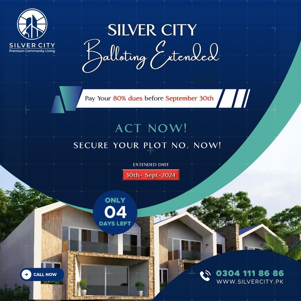 SilverCityOffc's tweet photo. Only 4 days left to secure your plot in Silver City! Make sure you’ve cleared either the full or 80% of the Land Cost to qualify.
📱 UAN: 0304 111 86 86
🌐 https://t.co/FtwR9U3WlT
#SilverCity #4DaysLeft #SecureYourPlot #RealEstateOpportunity #RawalpindiHousing #DreamHome https://t.co/jzJAtBQMjf